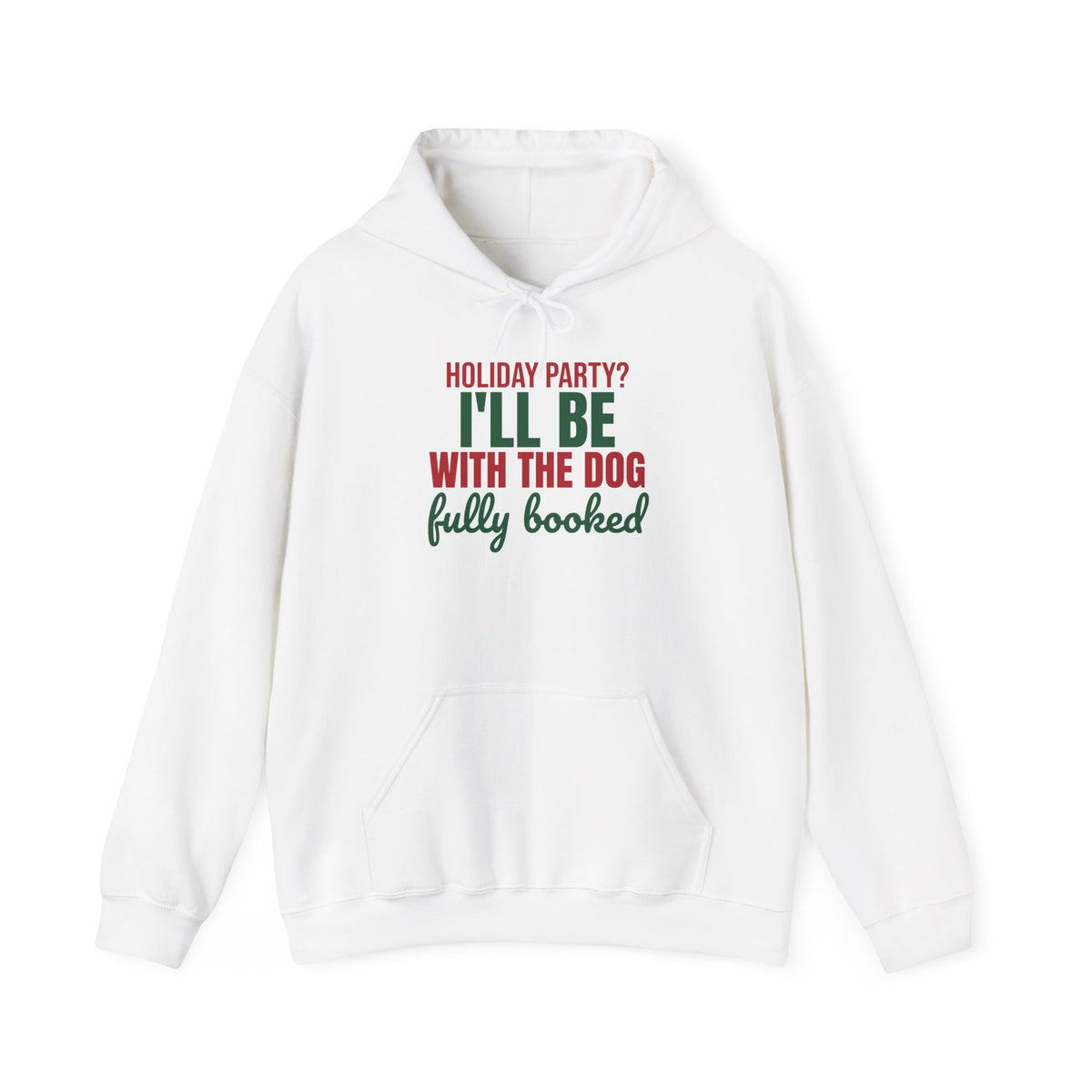 Holiday Party I'll Be With the Dog Fully Booked Hoodie, Dog Lover Christmas Hoodie