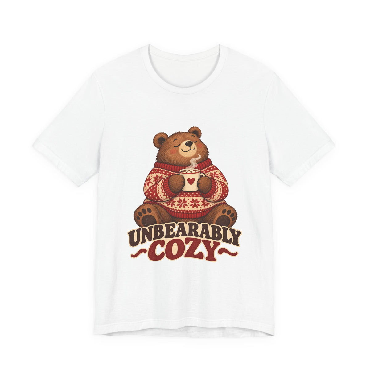 Unbearably Cozy Bear in a Sweater With Cocoa Shirt