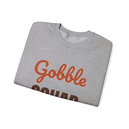 Gobble Squad Sweatshirt, Matching Family Thanksgiving Crewneck