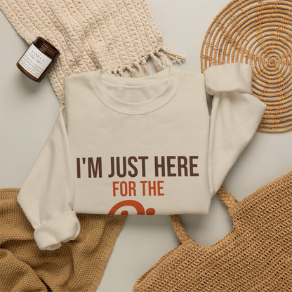 I'm Just Here for the Pie Sweatshirt, Funny Thanksgiving Crewneck