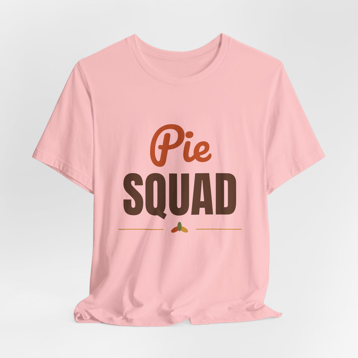 Pie Squad Shirt, Thanksgiving T-Shirt, Funny Thanksgiving Dessert Tee