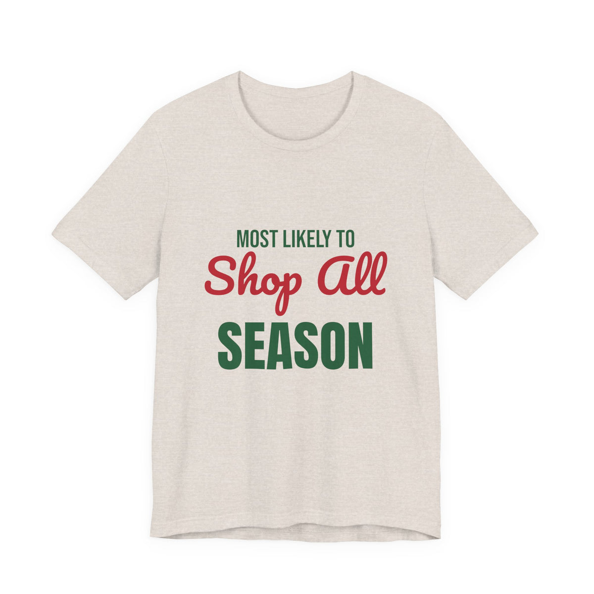 Most Likely to Shop All Season Shirt, Most Likely to Shop All Season T-Shirt, Family Christmas