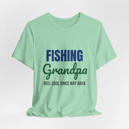 Fishing Grandpa Reel Cool Shirt, Fishing Grandpa T-Shirt, Fisherman Gift