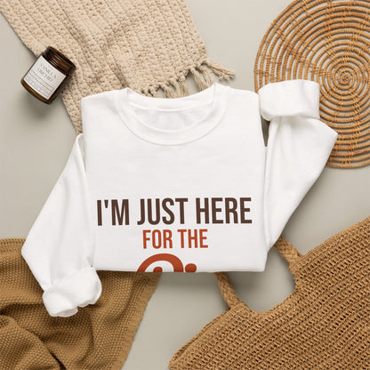 I'm Just Here for the Pie Sweatshirt, Funny Thanksgiving Crewneck