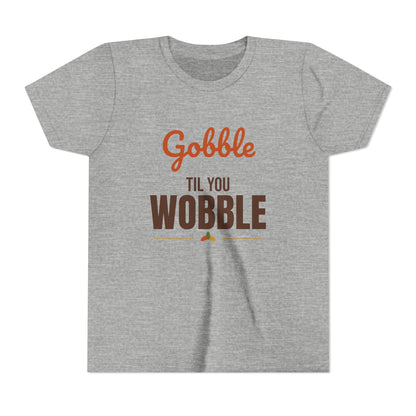 Gobble Til You Wobble Kids Shirt, Kids Thanksgiving T-Shirt, Funny Turkey Day Tee