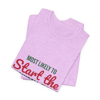 Most Likely to Start the Snowball Fight Shirt, Most Likely to Start the Snowball Fight T-Shirt, Family Christmas