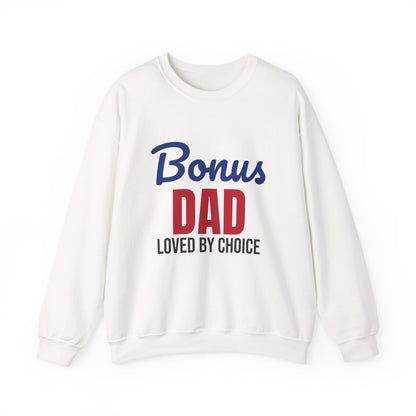 Bonus Dad Loved by Choice Sweatshirt
