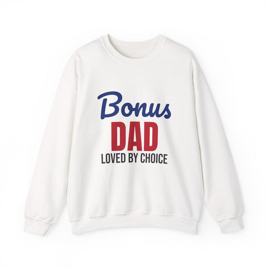Bonus Dad Loved by Choice Sweatshirt