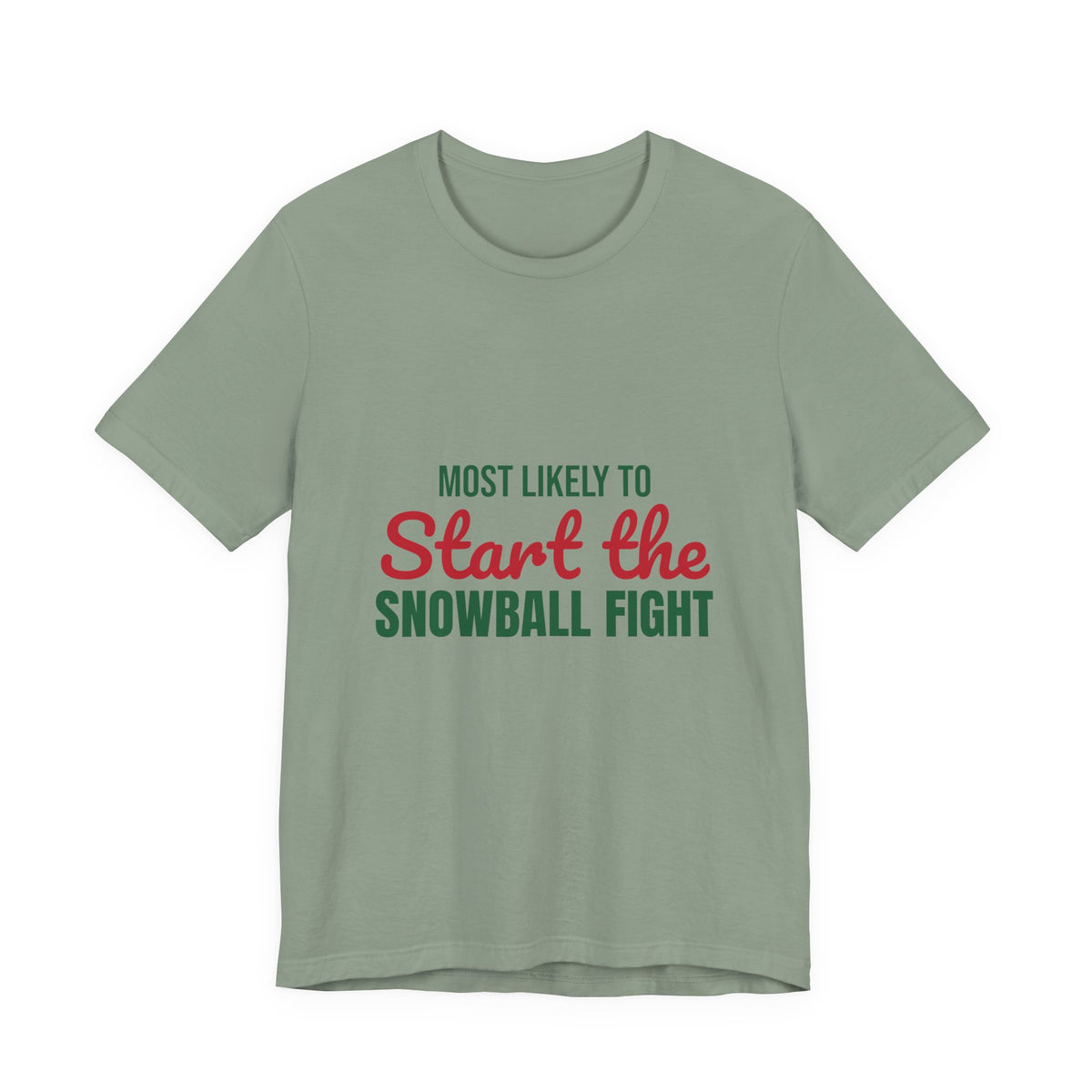 Most Likely to Start the Snowball Fight Shirt, Most Likely to Start the Snowball Fight T-Shirt, Family Christmas