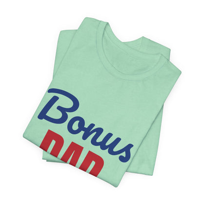 Bonus Dad Loved by Choice Shirt, Bonus Dad T-Shirt, Stepdad Gift