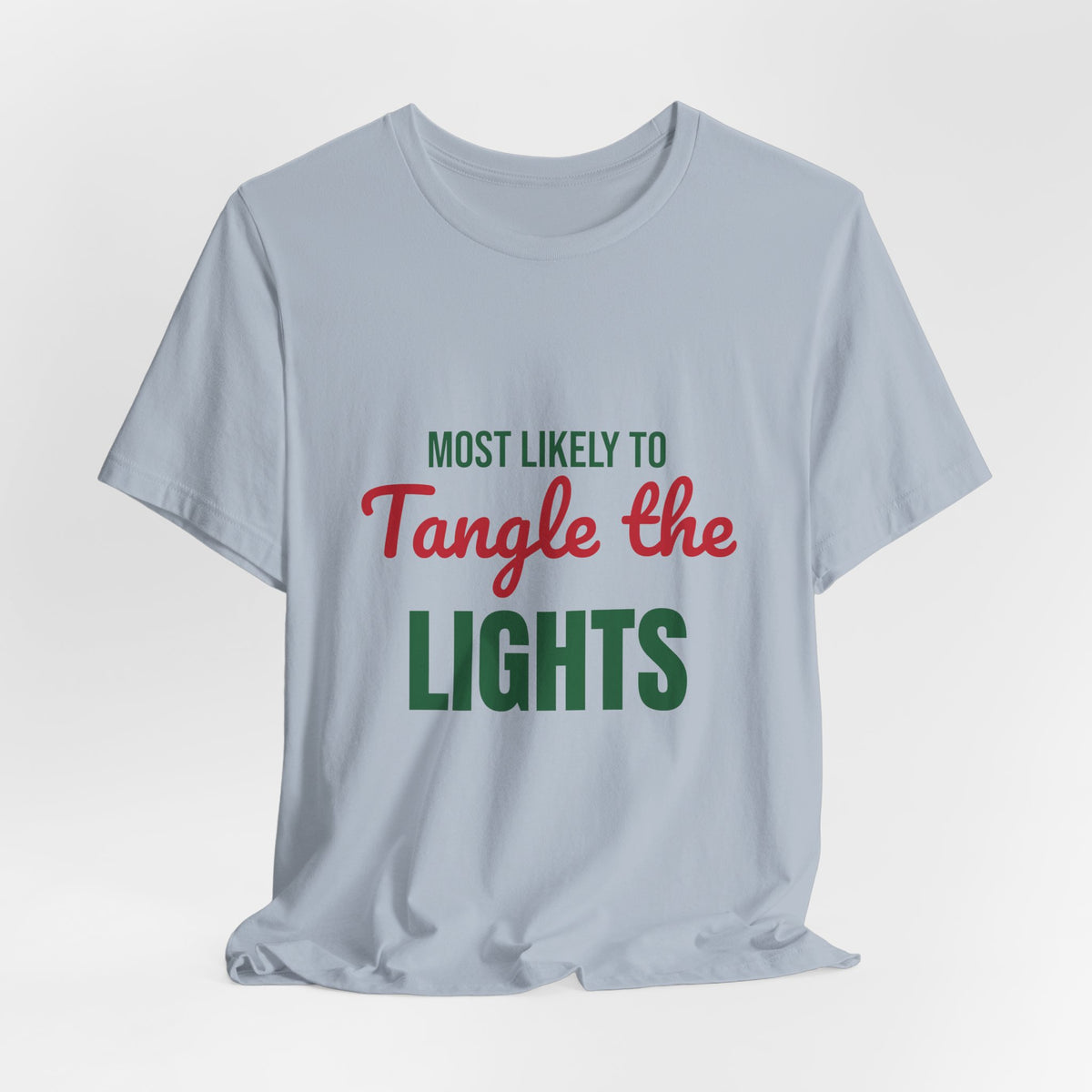 Most Likely to Tangle the Lights Shirt, Most Likely to Tangle the Lights T-Shirt, Family Christmas