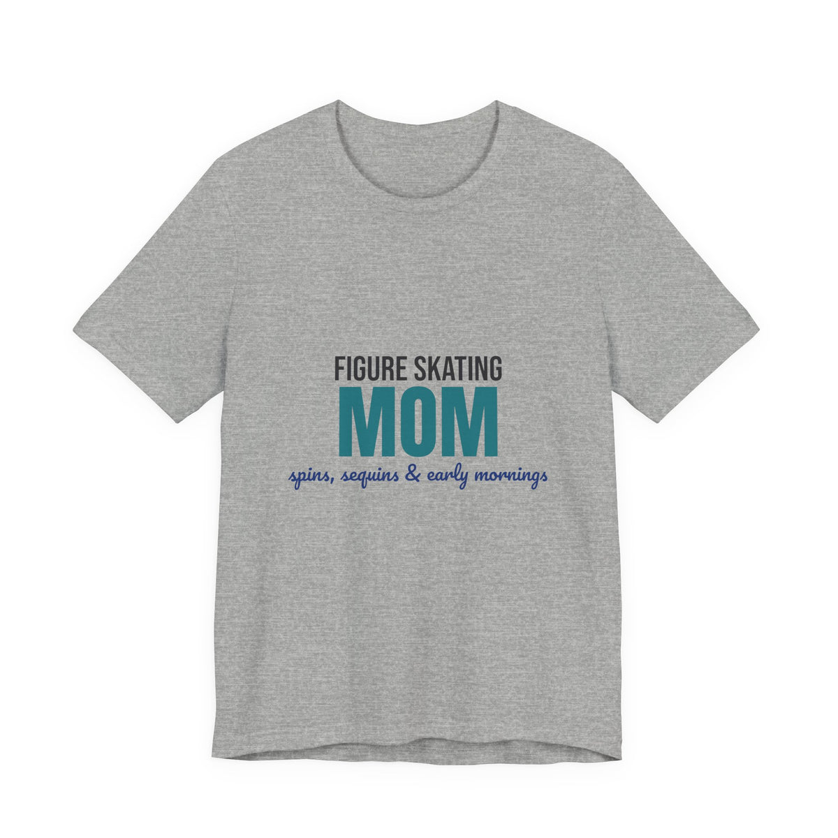 Figure Skating Mom Spins Sequins and Early Mornings Shirt, Figure Skating Mom T-Shirt, Skater Mom Gift