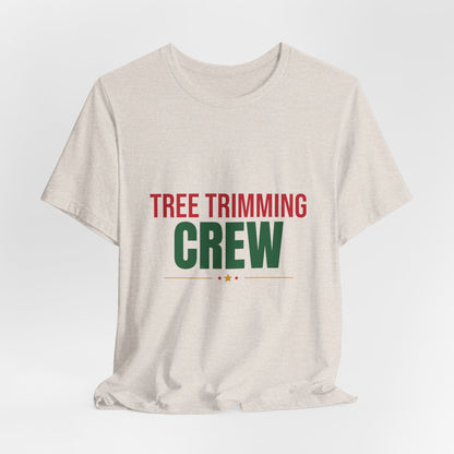 Tree Trimming Crew Shirt, Matching Family Christmas T-Shirt