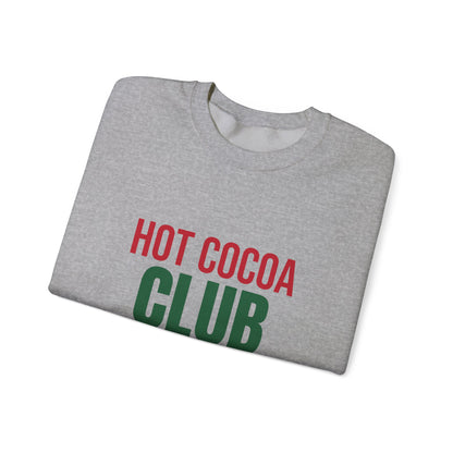 Hot Cocoa Club Sweatshirt, Winter Crewneck, Cozy Holiday Sweater