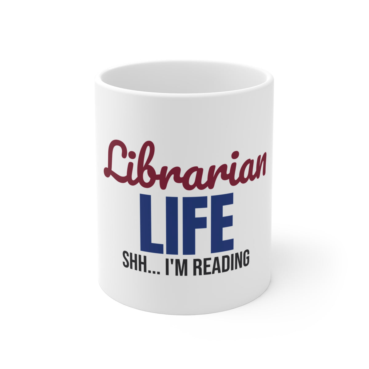 Librarian Life Shh I'm Reading Mug