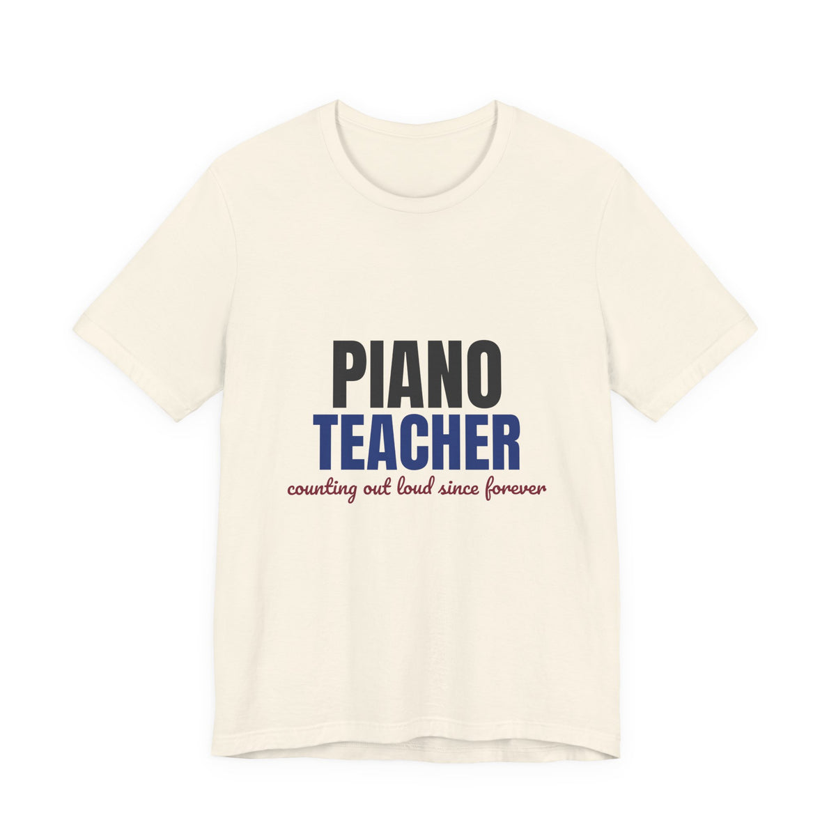 Piano Teacher Counting Out Loud Since Forever Shirt, Piano Teacher T-Shirt, Music Teacher Gift