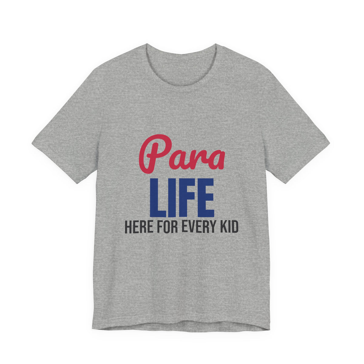 Para Life Here For Every Kid Shirt, Paraprofessional T-Shirt, Para Gift