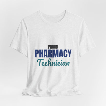 Proud Pharmacy Technician Shirt, Pharmacy Tech T-Shirt, Pharmacy Technician Gift