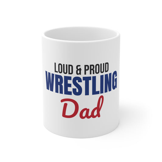 Loud and Proud Wrestling Dad Mug