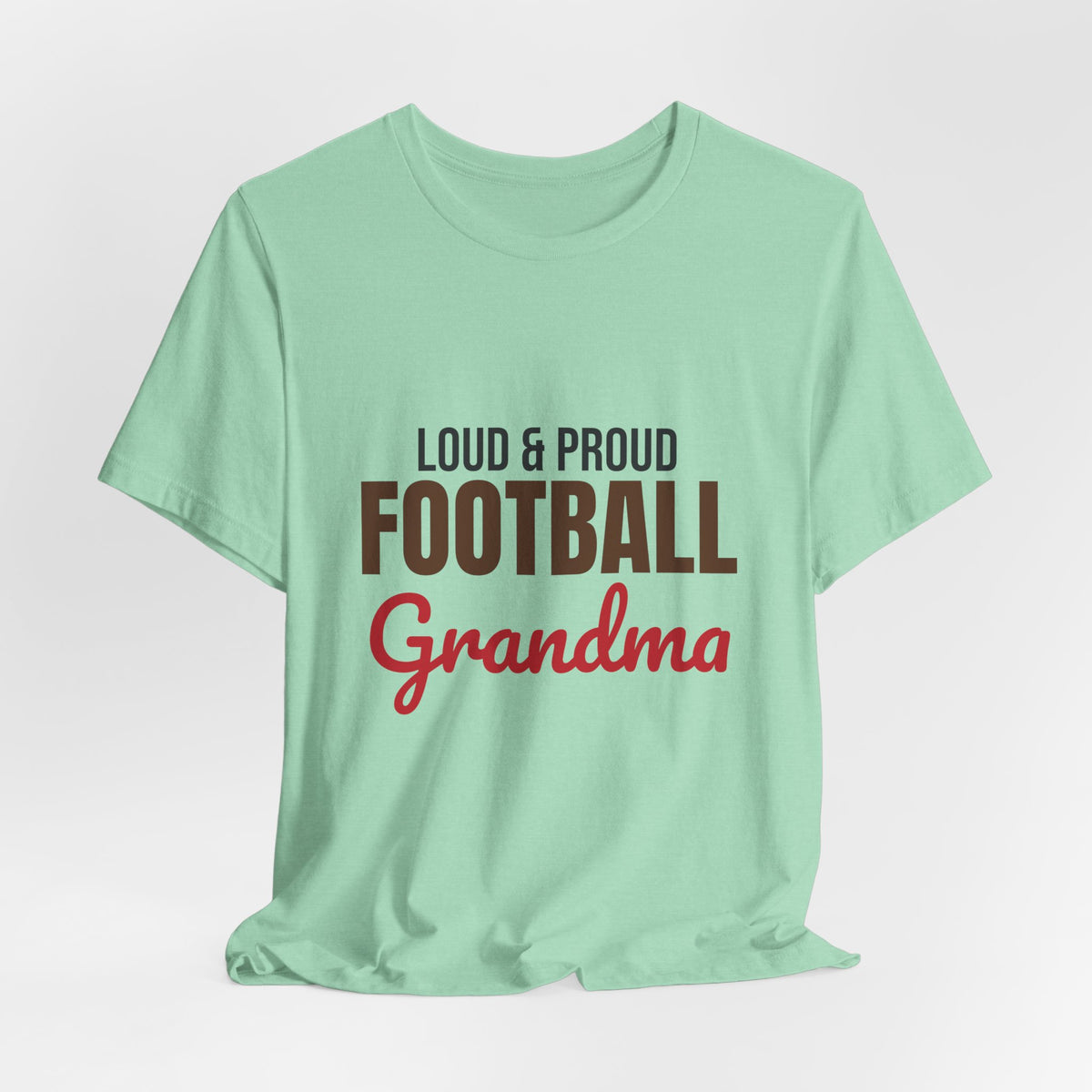 Loud and Proud Football Grandma Shirt, Football Grandma T-Shirt, Game Day Tee