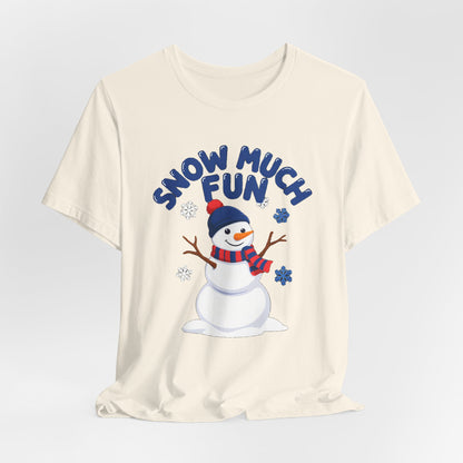 Snow Much Fun Shirt, Snowman Winter T-Shirt, Cute Snow Day Tee
