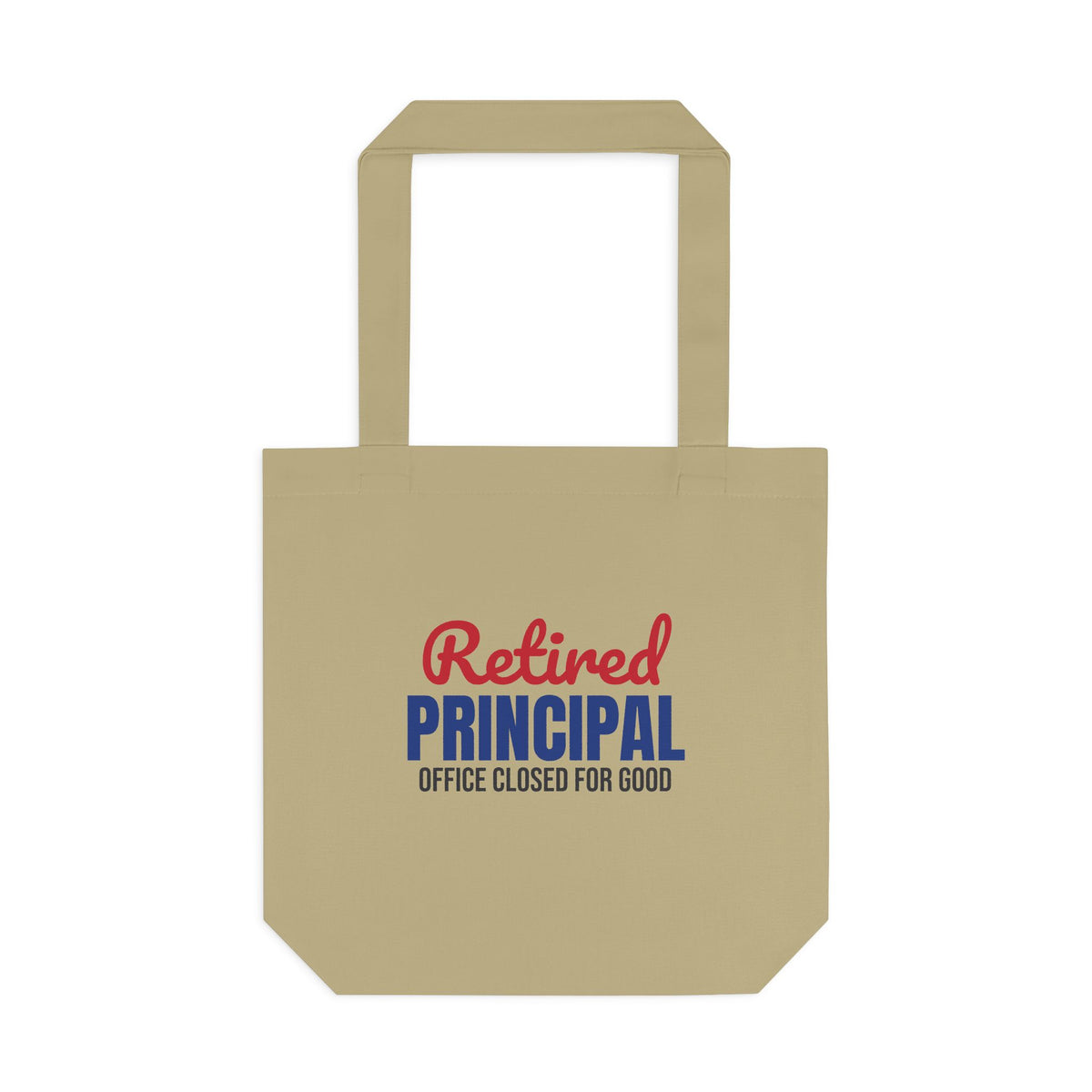 Retired Principal Office Closed for Good Tote Bag, Retired Principal Canvas Tote Bag