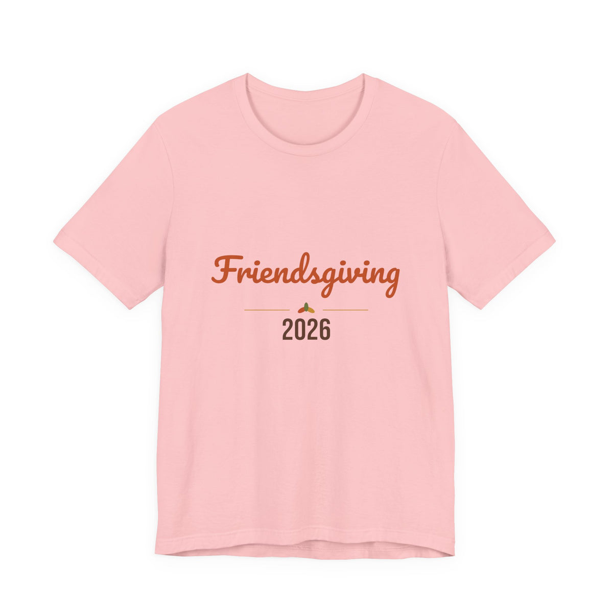 Friendsgiving 2026 Shirt, Thanksgiving T-Shirt, Matching Friends Fall Tee