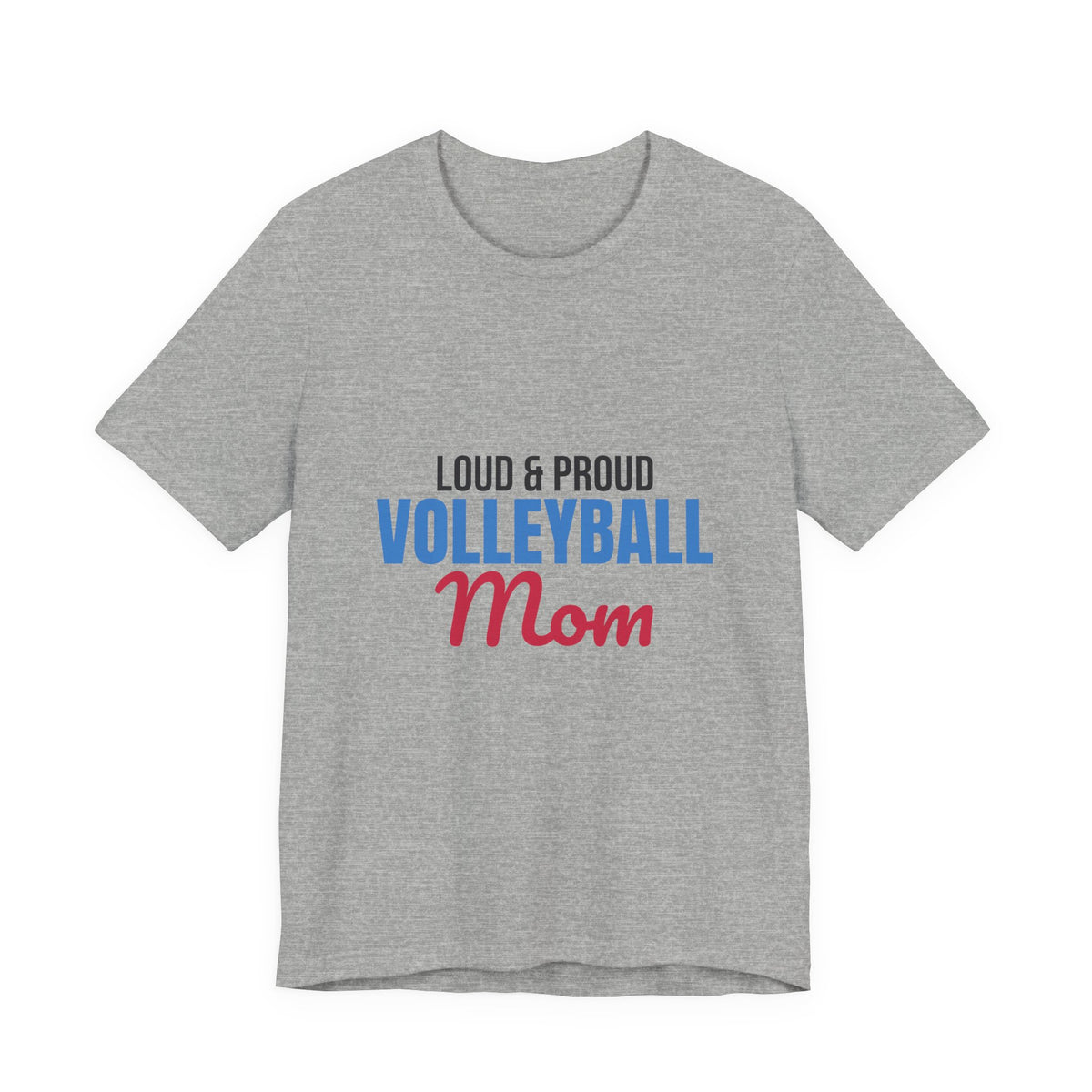 Loud and Proud Volleyball Mom Shirt, Volleyball Mom T-Shirt, Game Day Tee