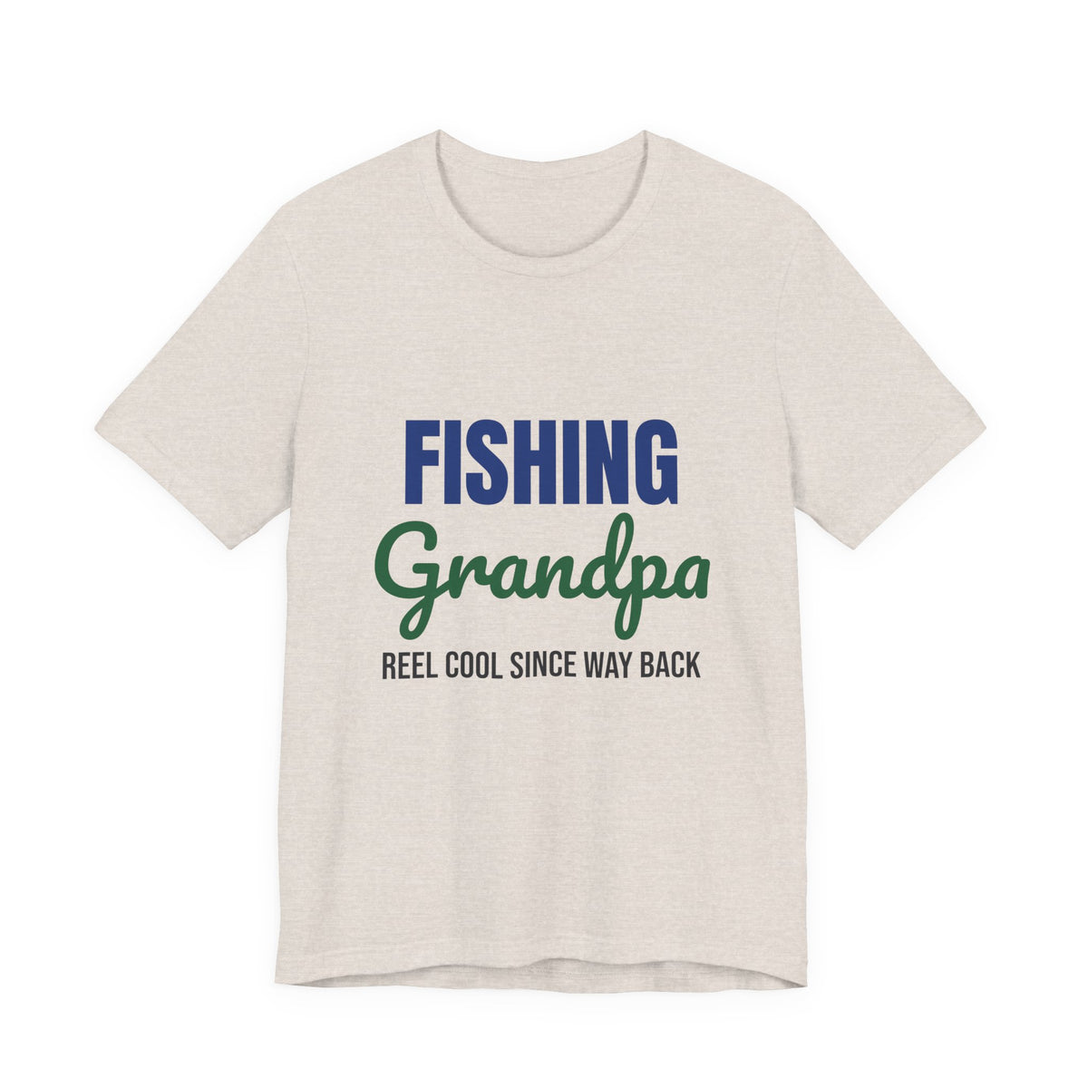 Fishing Grandpa Reel Cool Shirt, Fishing Grandpa T-Shirt, Fisherman Gift