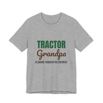 Tractor Grandpa Plowing Through Retirement Shirt, Tractor Grandpa T-Shirt, Farmer Gift