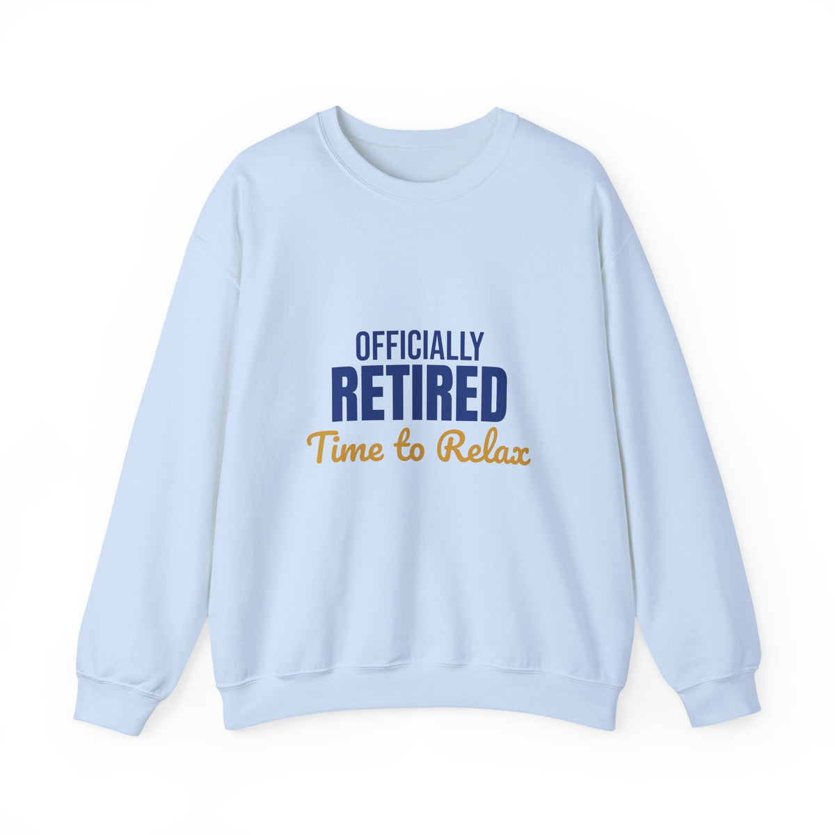 Officially Retired Time to Relax Sweatshirt, Retirement Crewneck, Retirement Gift