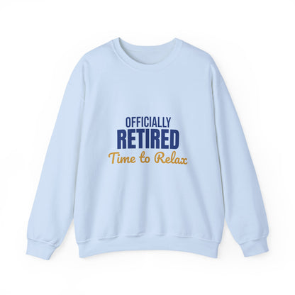 Officially Retired Time to Relax Sweatshirt, Retirement Crewneck, Retirement Gift