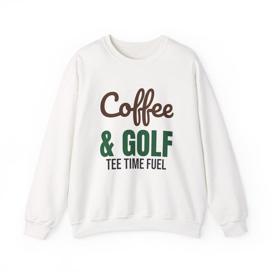 Coffee and Golf Tee Time Fuel Sweatshirt