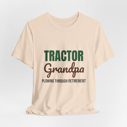 Tractor Grandpa Plowing Through Retirement Shirt, Tractor Grandpa T-Shirt, Farmer Gift