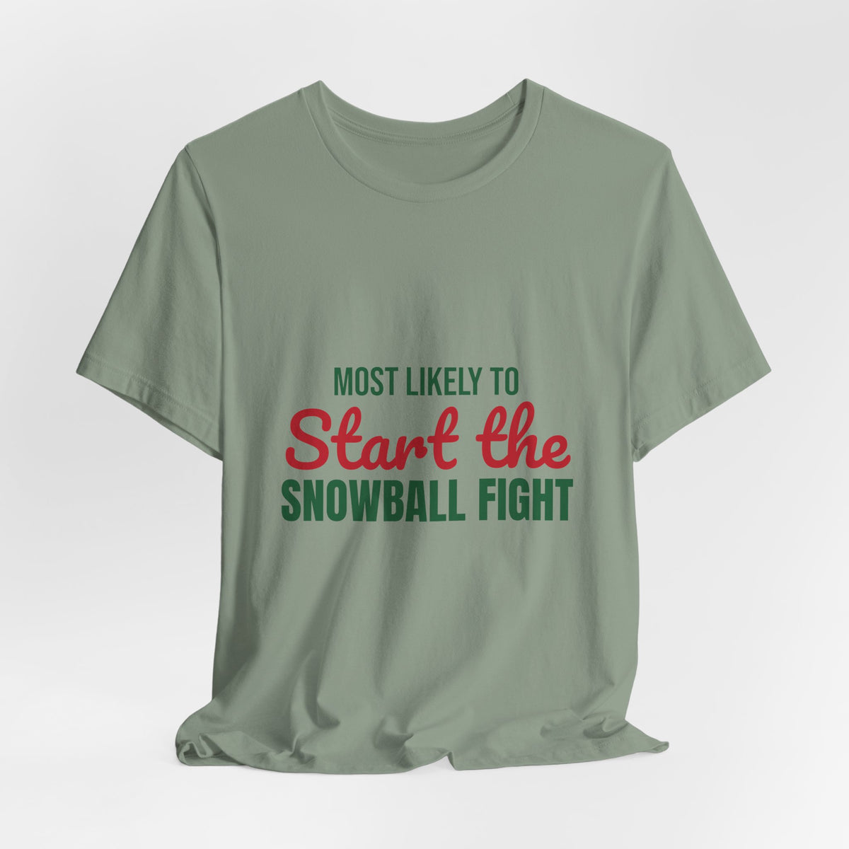 Most Likely to Start the Snowball Fight Shirt, Most Likely to Start the Snowball Fight T-Shirt, Family Christmas
