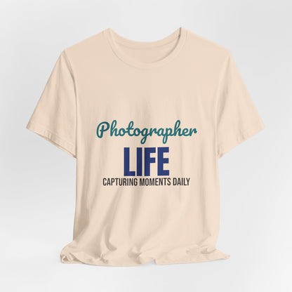 Photographer Life Capturing Moments Daily Shirt, Photographer T-Shirt, Photography Gift
