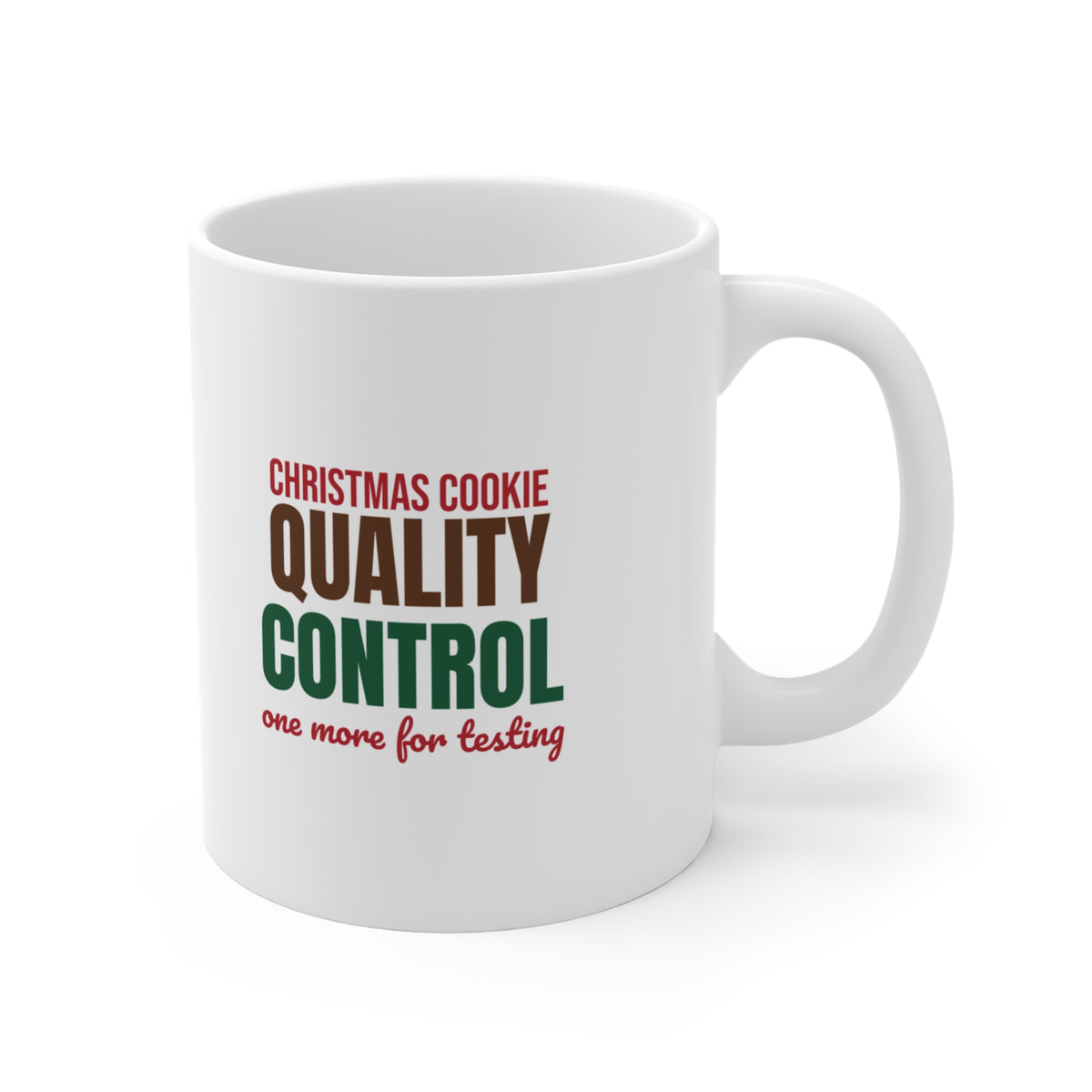 Christmas Cookie Quality Control One More for Testing Mug, Funny Christmas Coffee Mug 11oz lifestyle