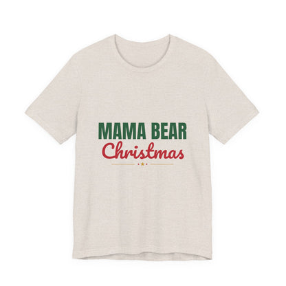 Mama Bear Christmas Shirt, Mom Christmas T-Shirt, Gift for Mom