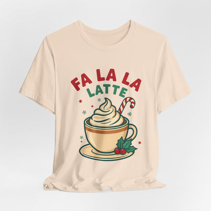 Fa La La Latte Shirt, Christmas Coffee T-Shirt, Coffee Lover Gift