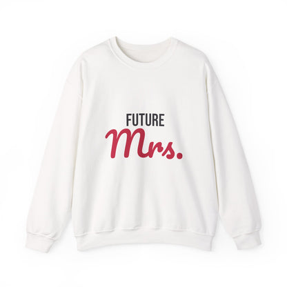 Future Mrs Sweatshirt