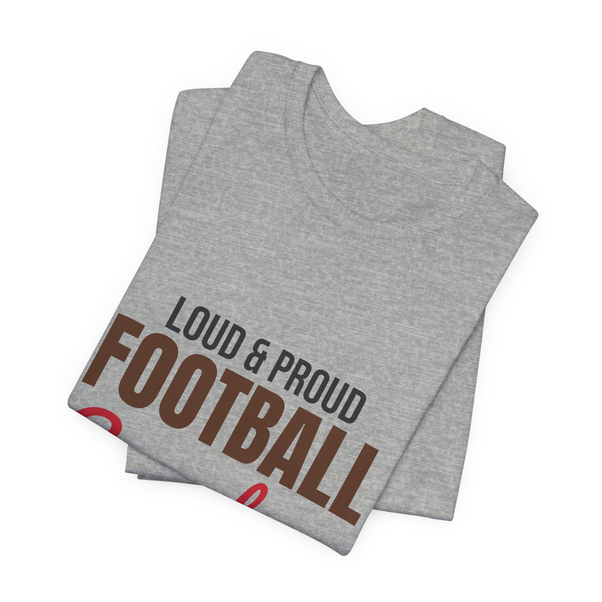 Loud and Proud Football Grandma Shirt, Football Grandma T-Shirt, Game Day Tee