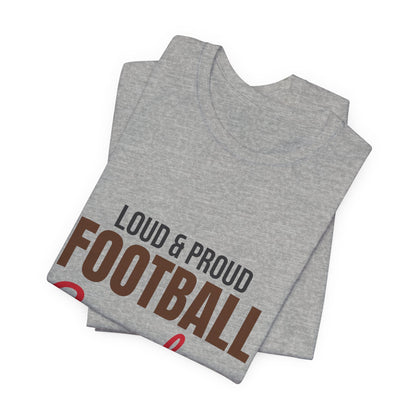 Loud and Proud Football Grandma Shirt, Football Grandma T-Shirt, Game Day Tee