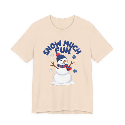 Snow Much Fun Shirt, Snowman Winter T-Shirt, Cute Snow Day Tee