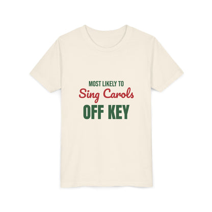 Most Likely to Sing Carols Off Key Kids Shirt, Most Likely to Sing Carols Off Key Kids T-Shirt