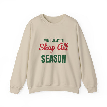 Most Likely to Shop All Season Sweatshirt, Most Likely to Shop All Season Christmas Sweatshirt