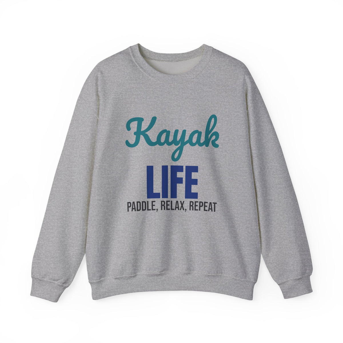 Kayak Life Paddle Relax Repeat Sweatshirt
