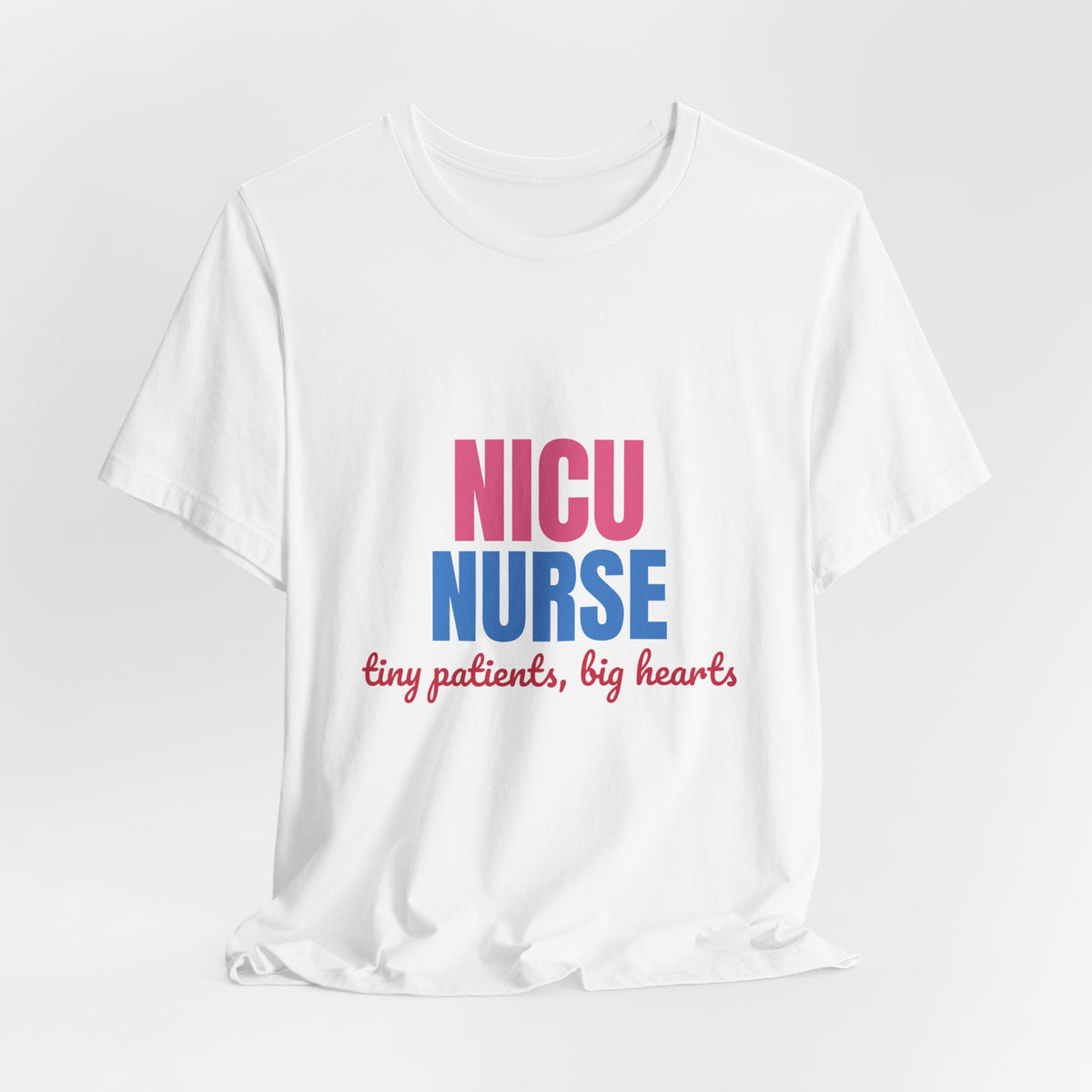 NICU Nurse Tiny Patients Big Hearts Shirt, NICU Nurse T-Shirt, Neonatal Nurse Gift