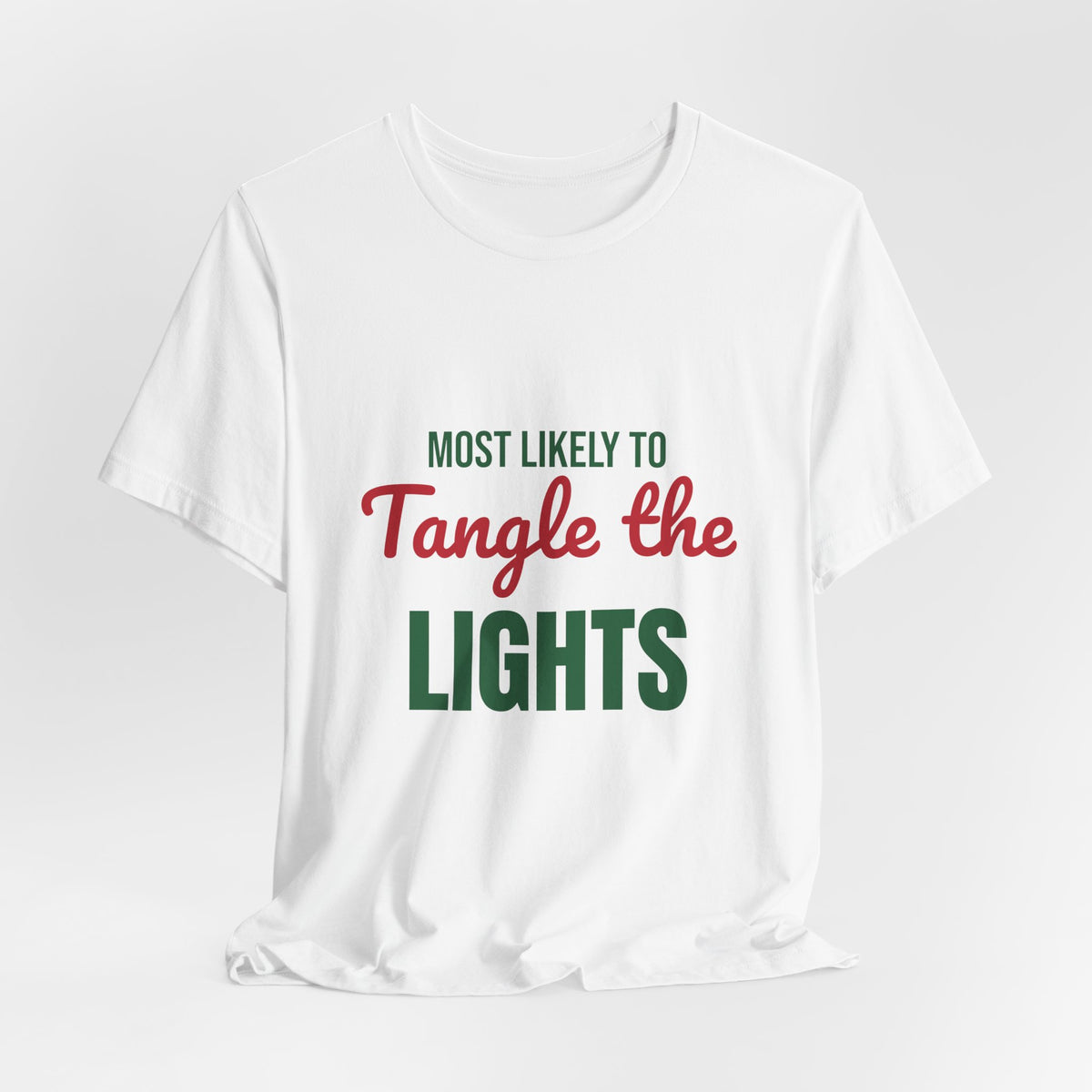 Most Likely to Tangle the Lights Shirt, Most Likely to Tangle the Lights T-Shirt, Family Christmas