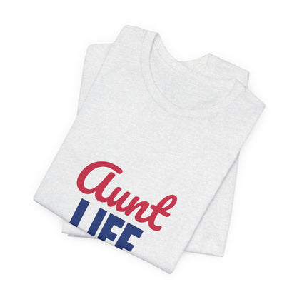 Aunt Life Spoil Them Send Them Home Shirt, Aunt T-Shirt, Auntie Gift