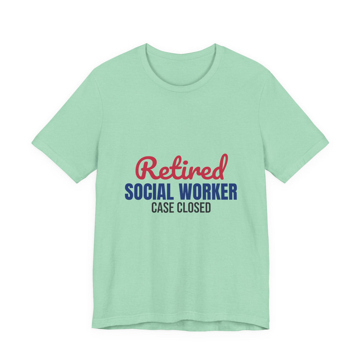 Retired Social Worker Case Closed Shirt, Social Worker Retirement T-Shirt, Retired Social Worker Gift